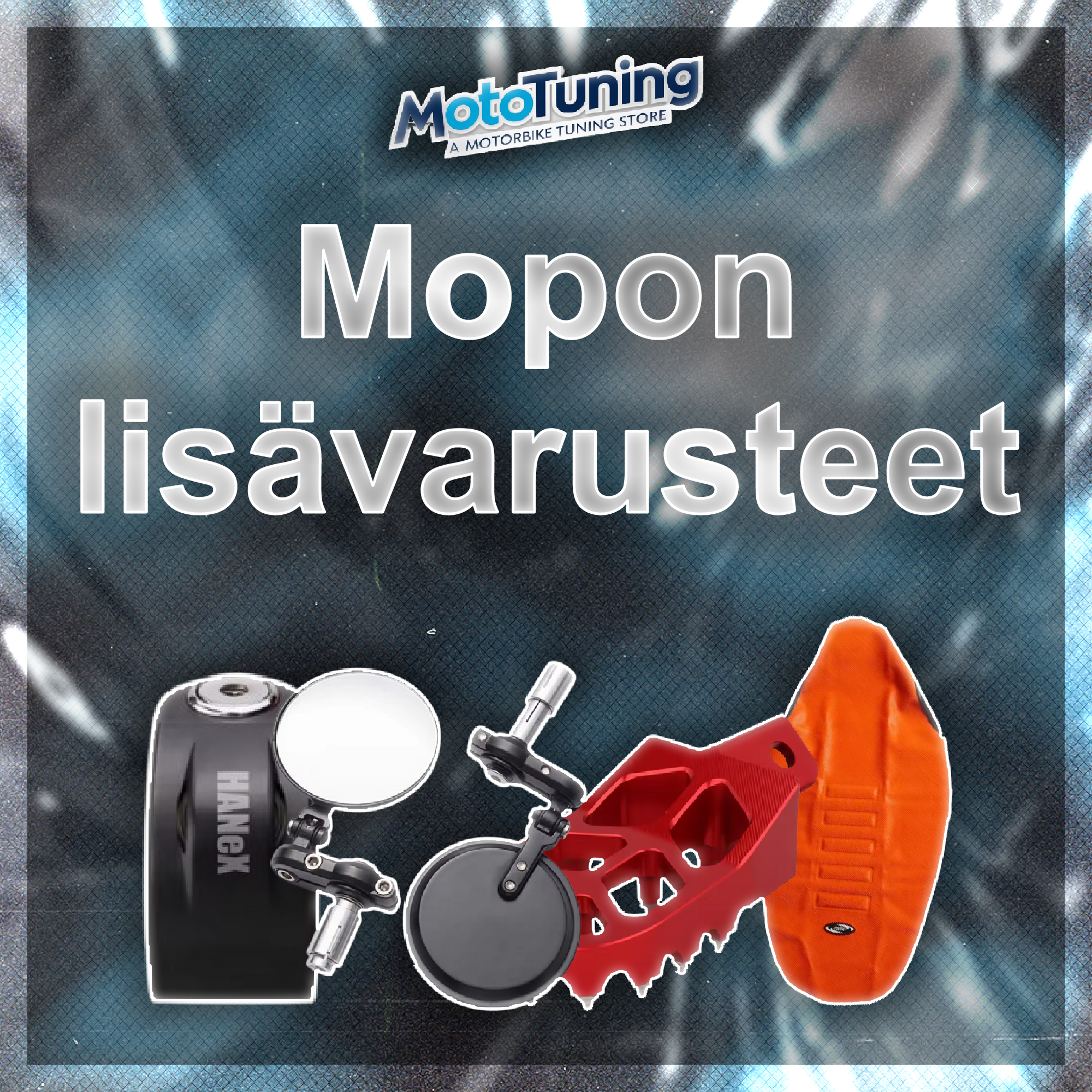 Mopon lisävarusteet